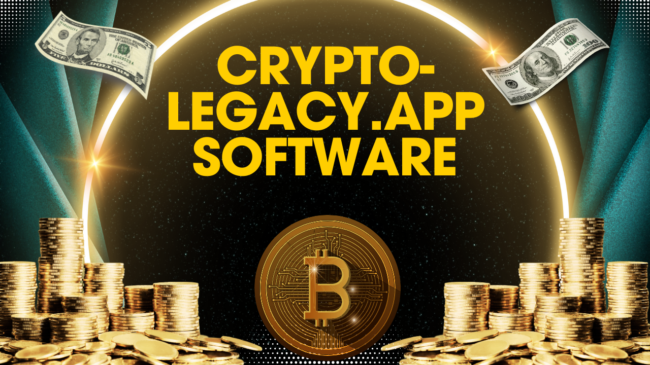 Unlocking the Future of Crypto with Crypto-Legacy.app: A Revolutionary Trading Software